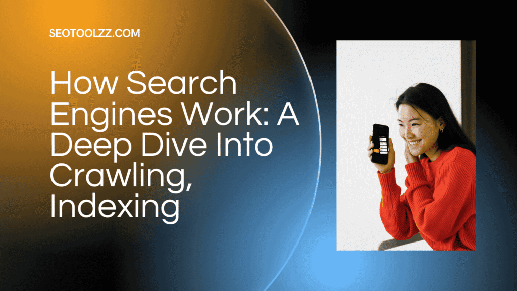 How Search Engines Work