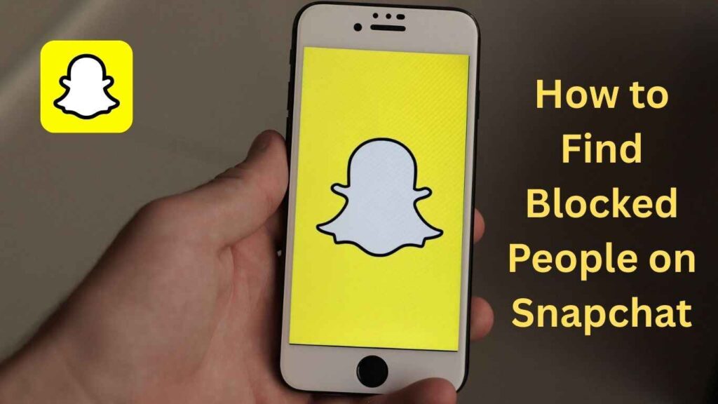 How to Find Blocked People on Snapchat (Step-by-Step Guide) How to Find Blocked People on Snapchat