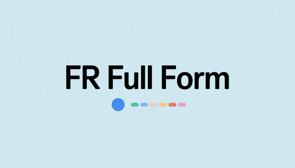 FR Full Form in Text